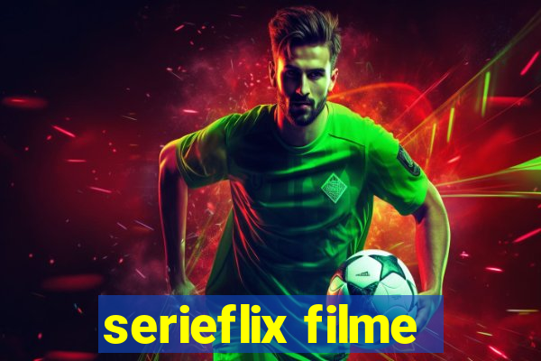 serieflix filme