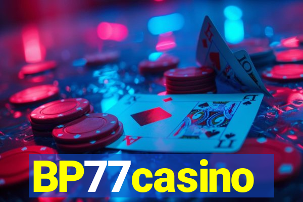 BP77casino