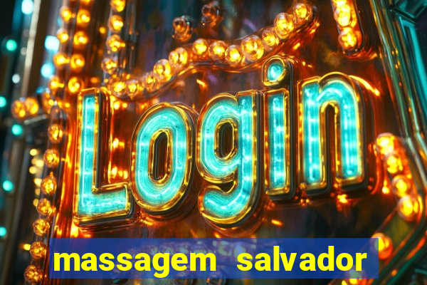 massagem salvador de bahia