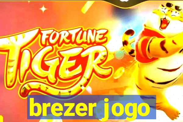 brezer jogo