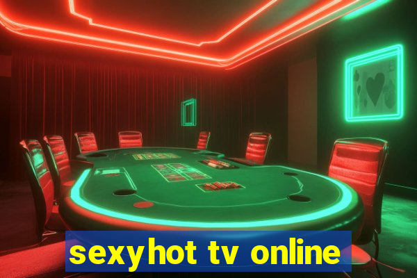 sexyhot tv online