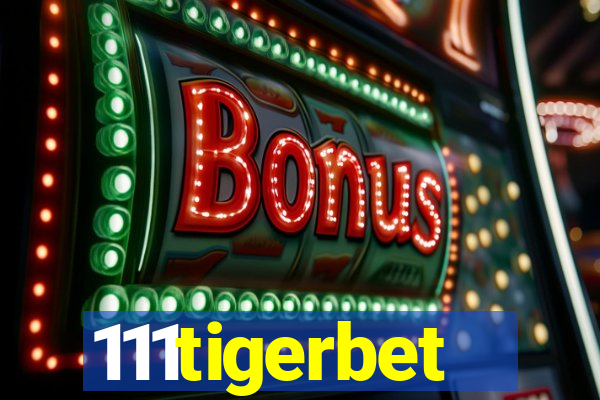 111tigerbet