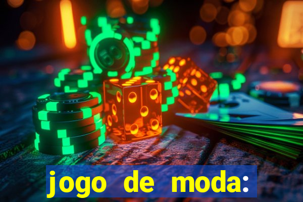 jogo de moda: maquiagem vestir