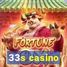 33s casino