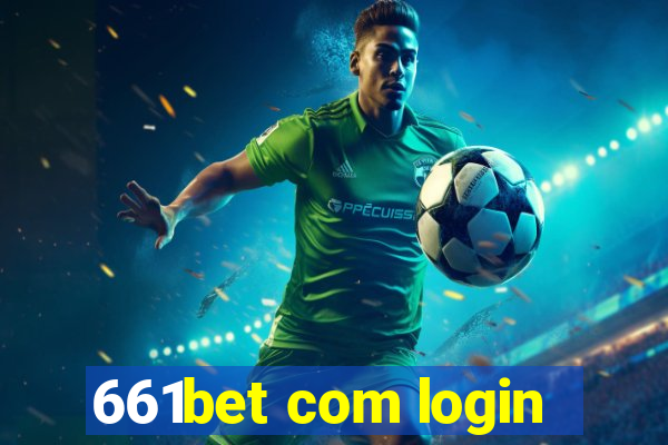 661bet com login