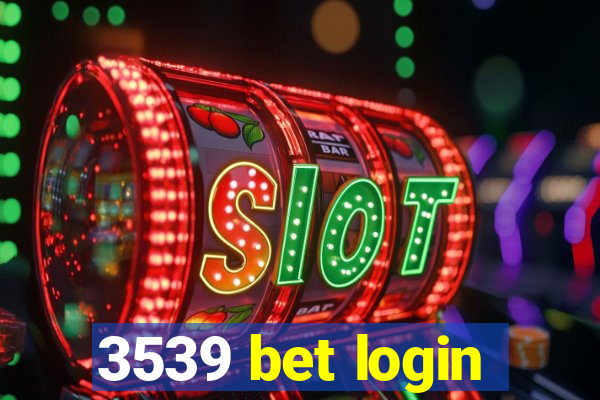 3539 bet login