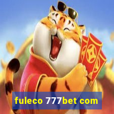 fuleco 777bet com