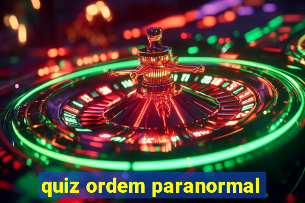 quiz ordem paranormal