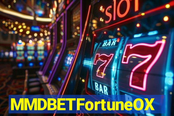 MMDBETFortuneOX