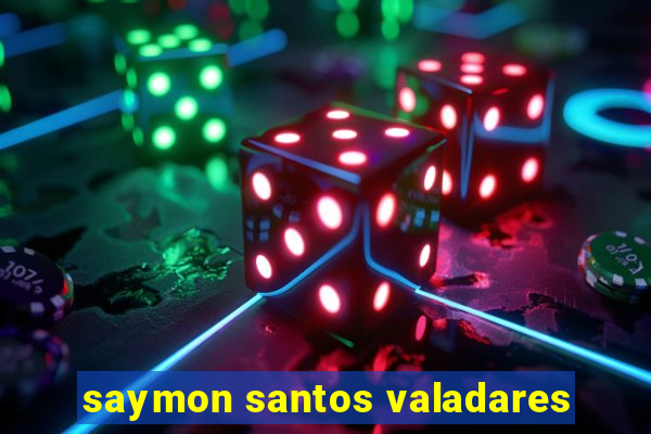 saymon santos valadares