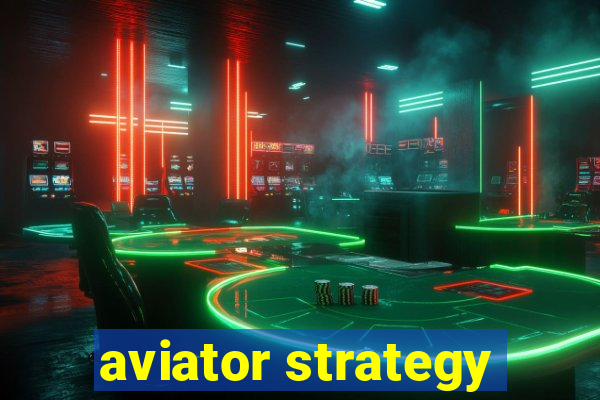 aviator strategy