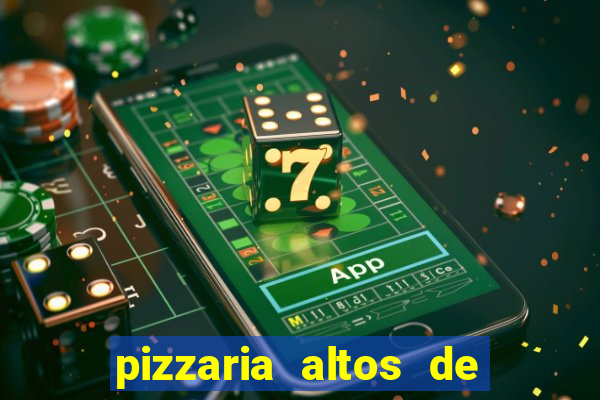 pizzaria altos de santana sjc