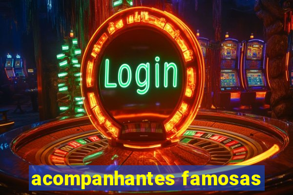 acompanhantes famosas