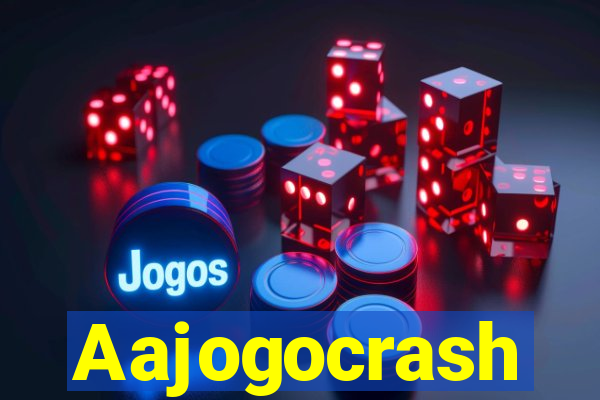 Aajogocrash