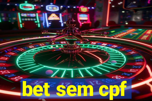 bet sem cpf