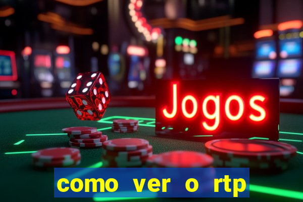 como ver o rtp dos slots