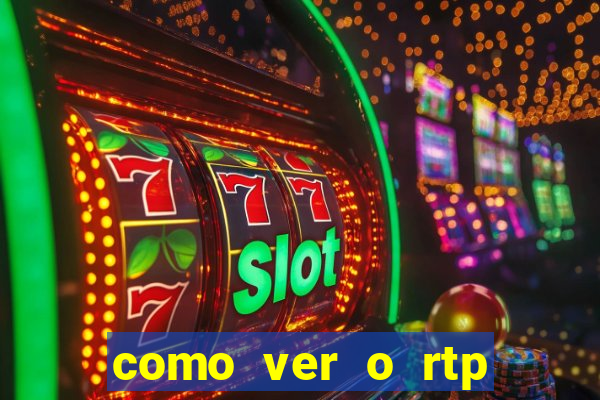 como ver o rtp dos slots