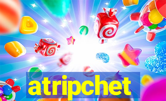 atripchet