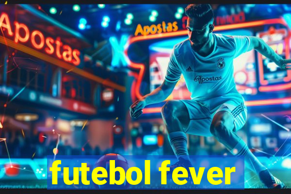 futebol fever