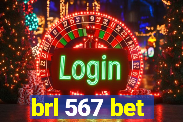 brl 567 bet