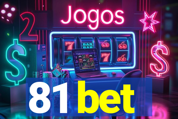 81 bet