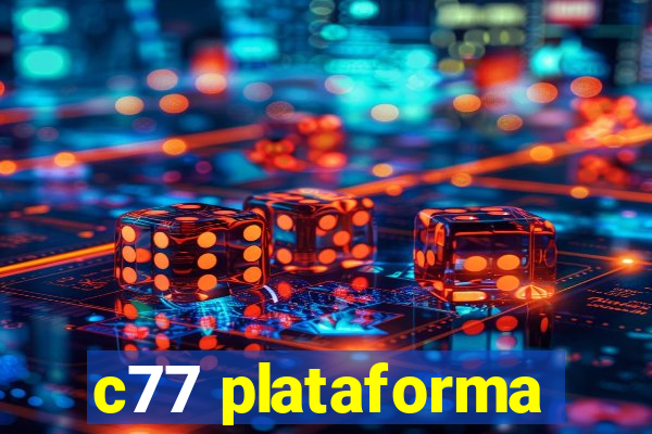 c77 plataforma