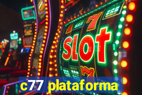 c77 plataforma