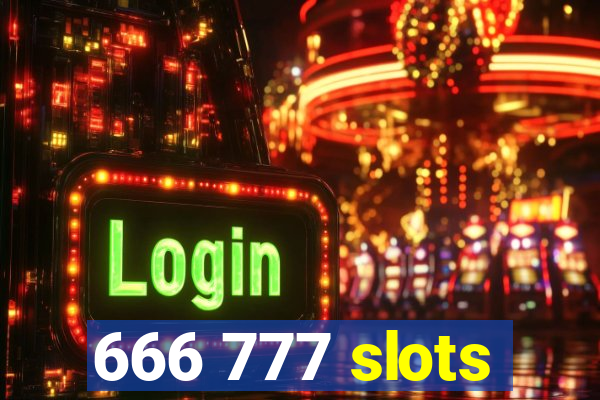 666 777 slots