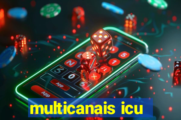 multicanais icu