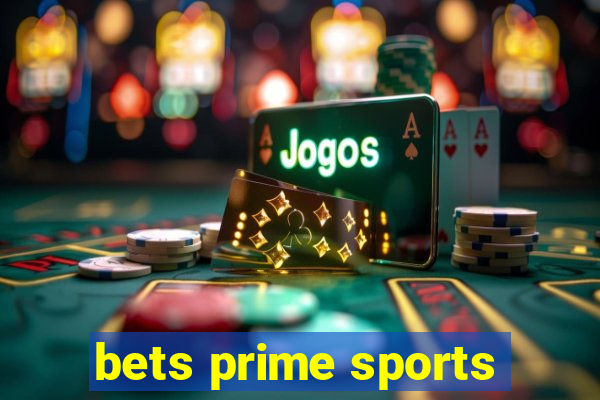 bets prime sports