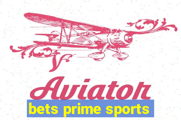 bets prime sports