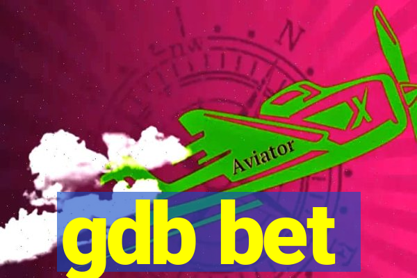 gdb bet