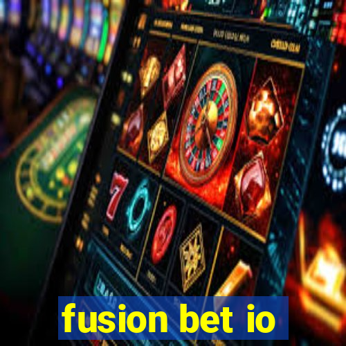 fusion bet io