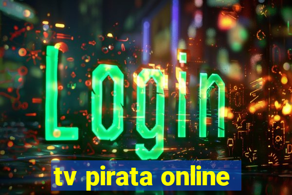 tv pirata online