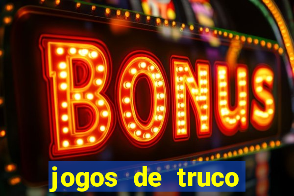 jogos de truco valendo dinheiro