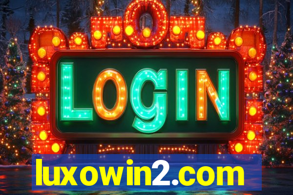 luxowin2.com