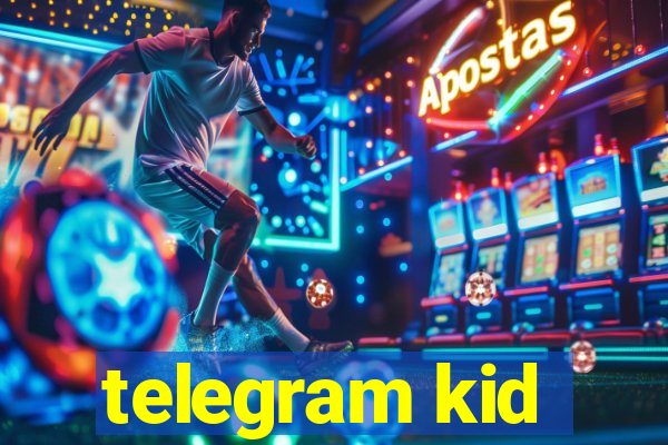 telegram kid