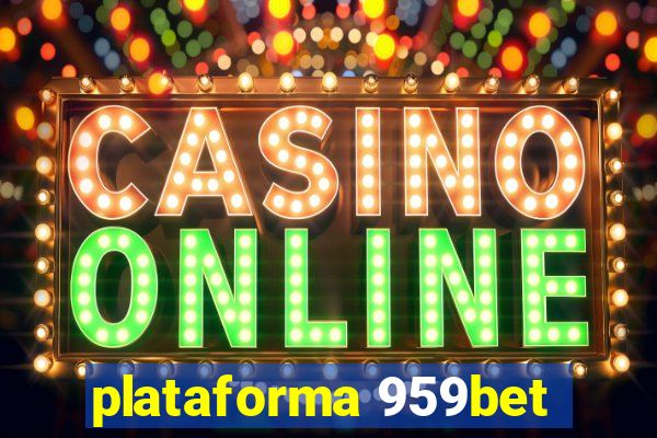 plataforma 959bet