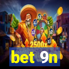 bet 9n