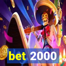 bet 2000