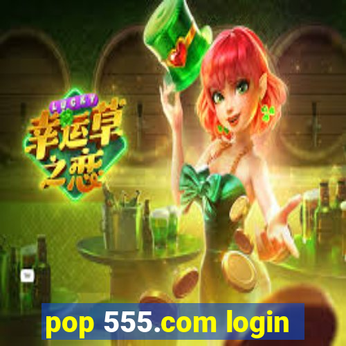 pop 555.com login