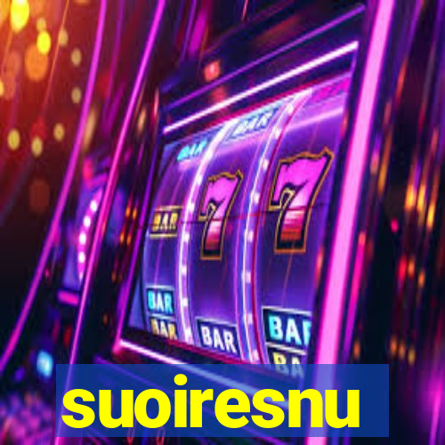 suoiresnu