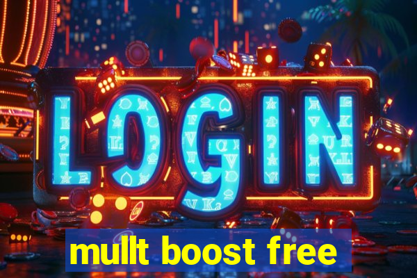 mullt boost free