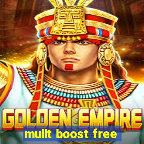 mullt boost free