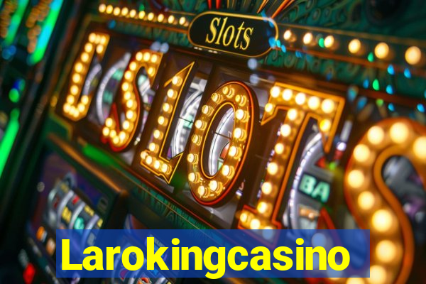 Larokingcasino