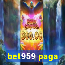 bet959 paga