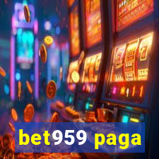 bet959 paga