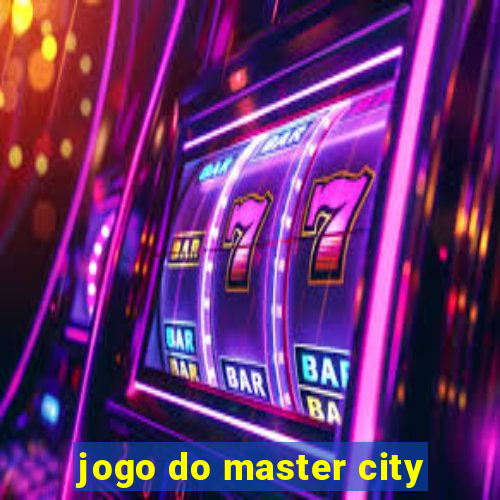 jogo do master city