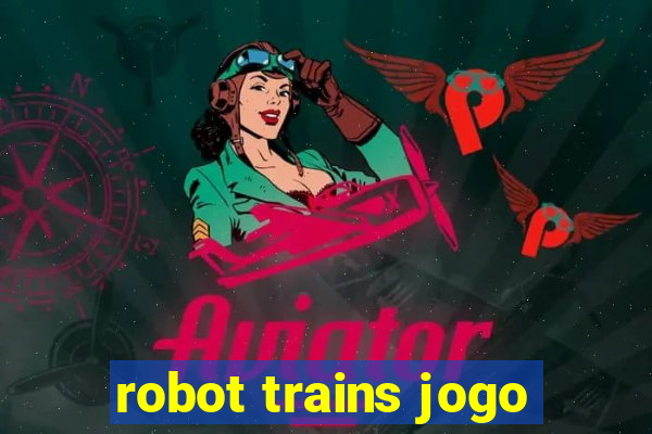 robot trains jogo