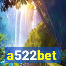 a522bet